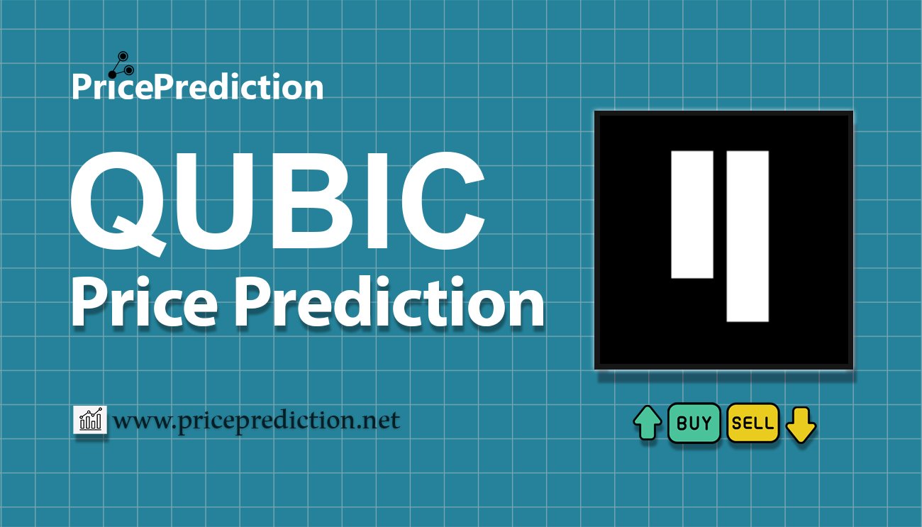 Previsão Qubic  Para 2025, 2030 | QUBIC Criptomoeda Previsão