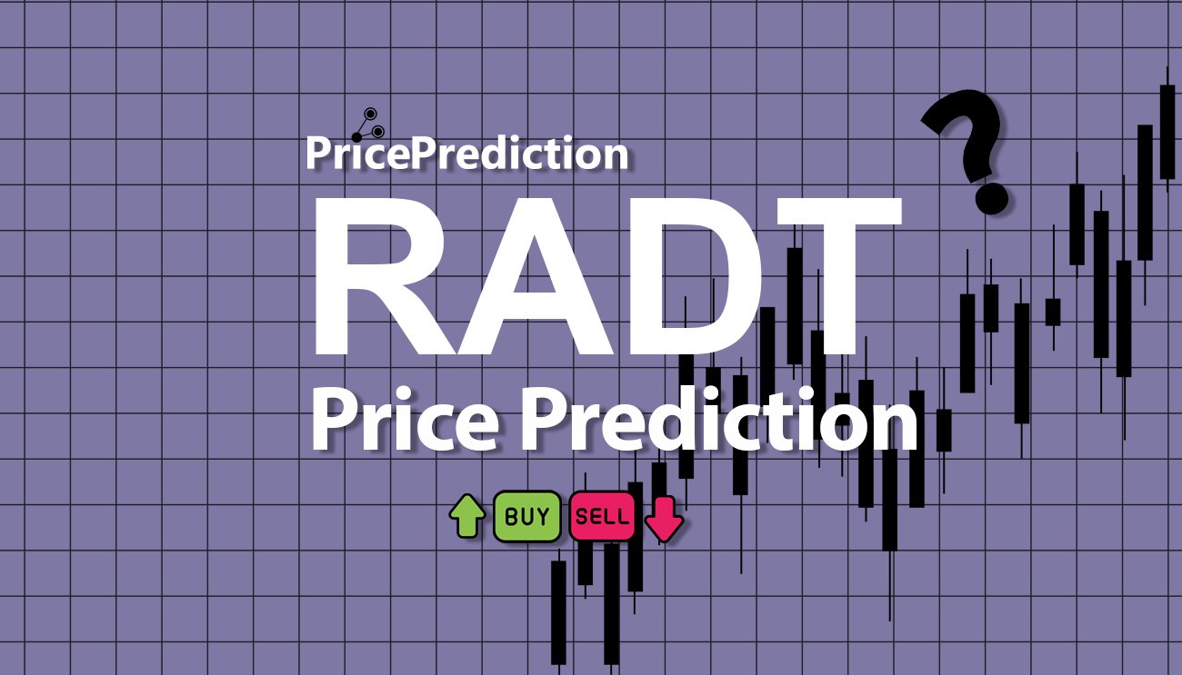 Radiate Protocol Koers Verwachting 2025, 2030 | RADT Koers Verwachting
