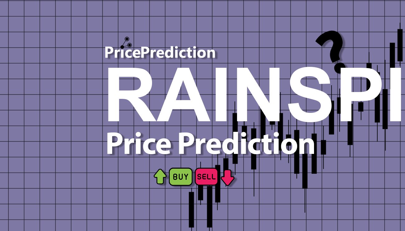 rainSPIRIT Fiyat Tahmini 2025, 2030 | RAINSPIRIT Fiyat Tahmini