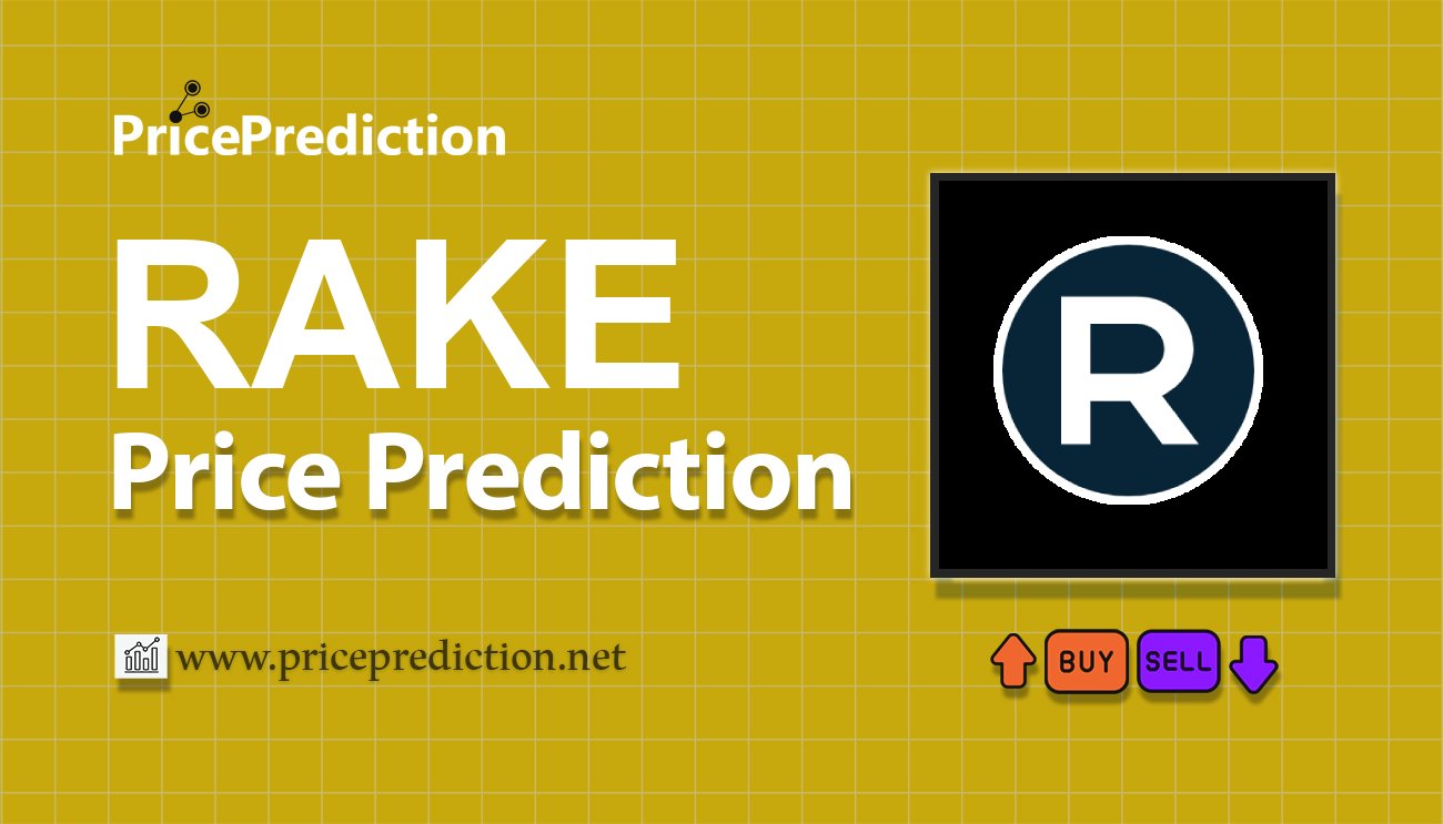 Rake Coin Price Prediction 2025, 2030 | RAKE Price Forecast