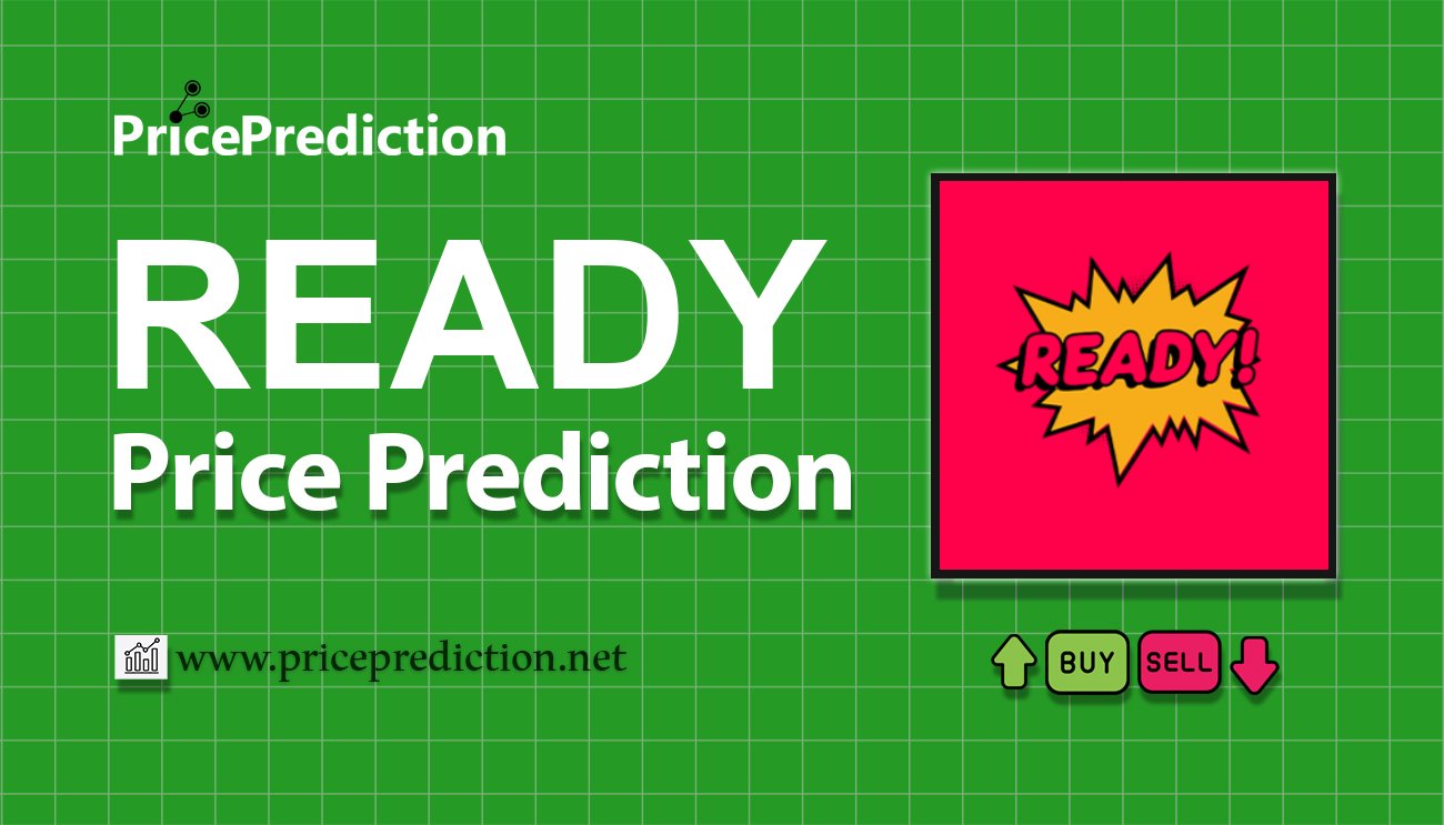 READY! Price Prediction 2025, 2030 | READY Price Forecast