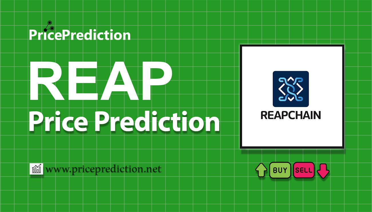 ReapChain Price Prediction 2025, 2030 | REAP Price Forecast