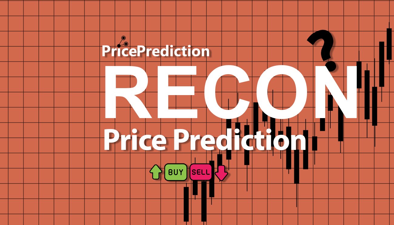 Previsioni RECON Valore 2025, 2030 | Prezzo RECON Previsioni