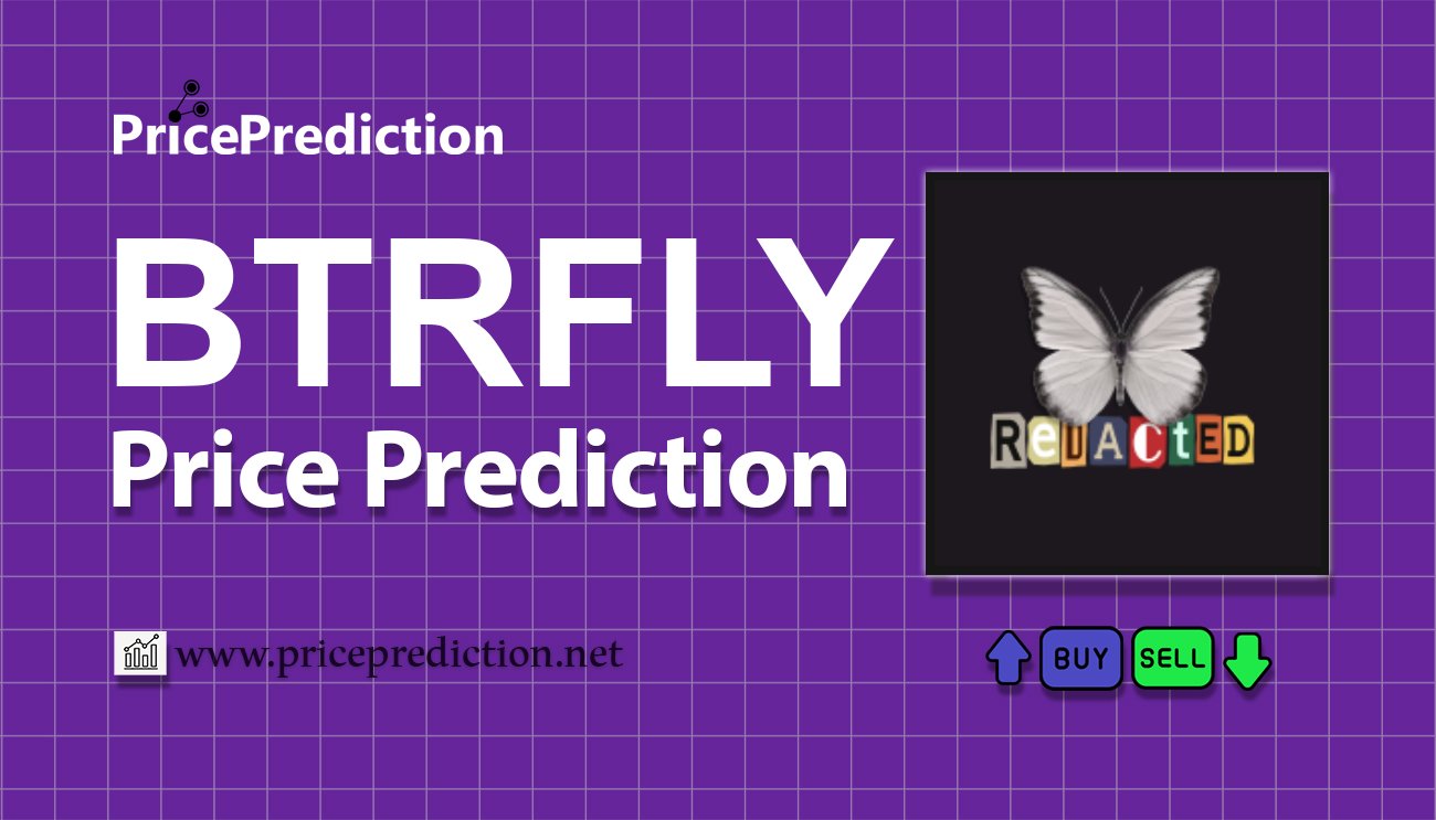 Redacted Price Prediction 2025, 2030 | BTRFLY Price Forecast