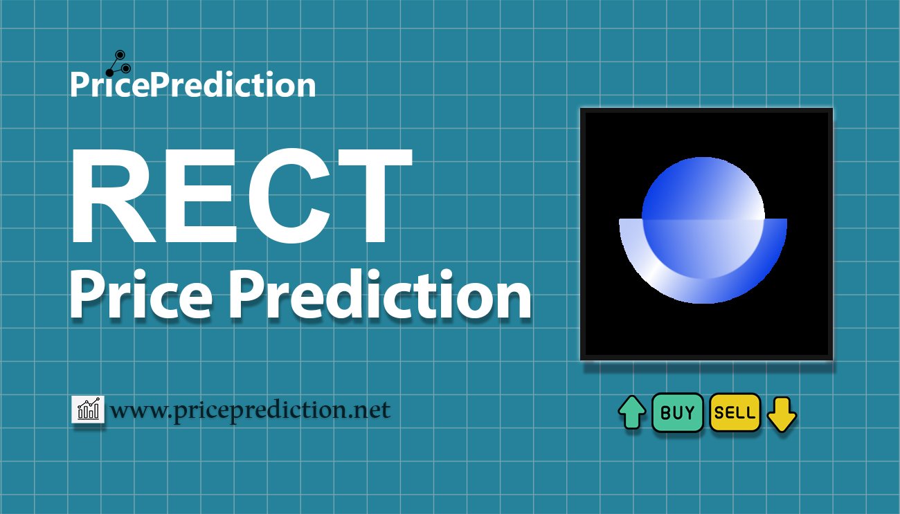 ReflectionAI Price Prediction 2025, 2030 | RECT Price Forecast