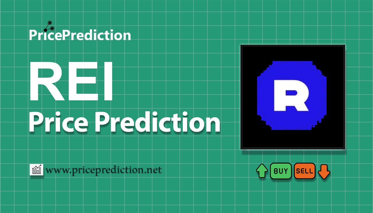 REI Network Price Prediction 2025, 2030 | REI Price Forecast
