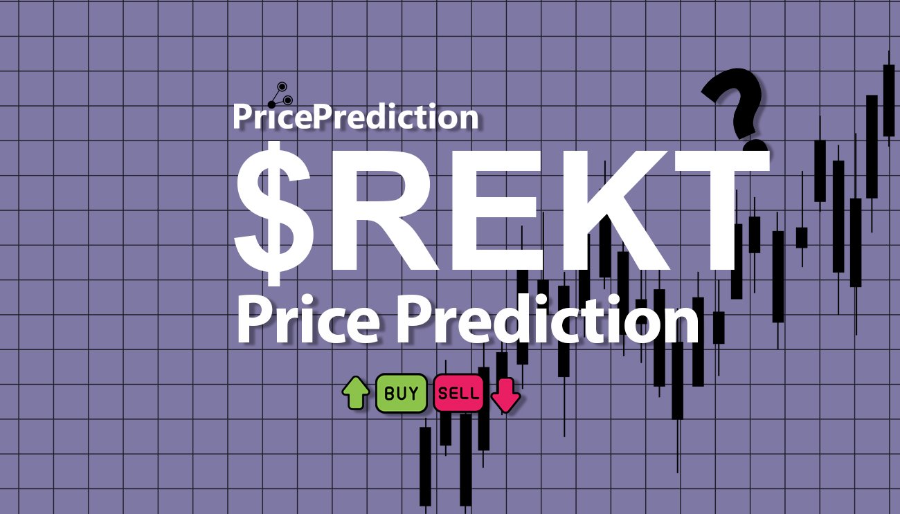 REKT 2.0 Koers Verwachting 2025, 2030 | $REKT Koers Verwachting