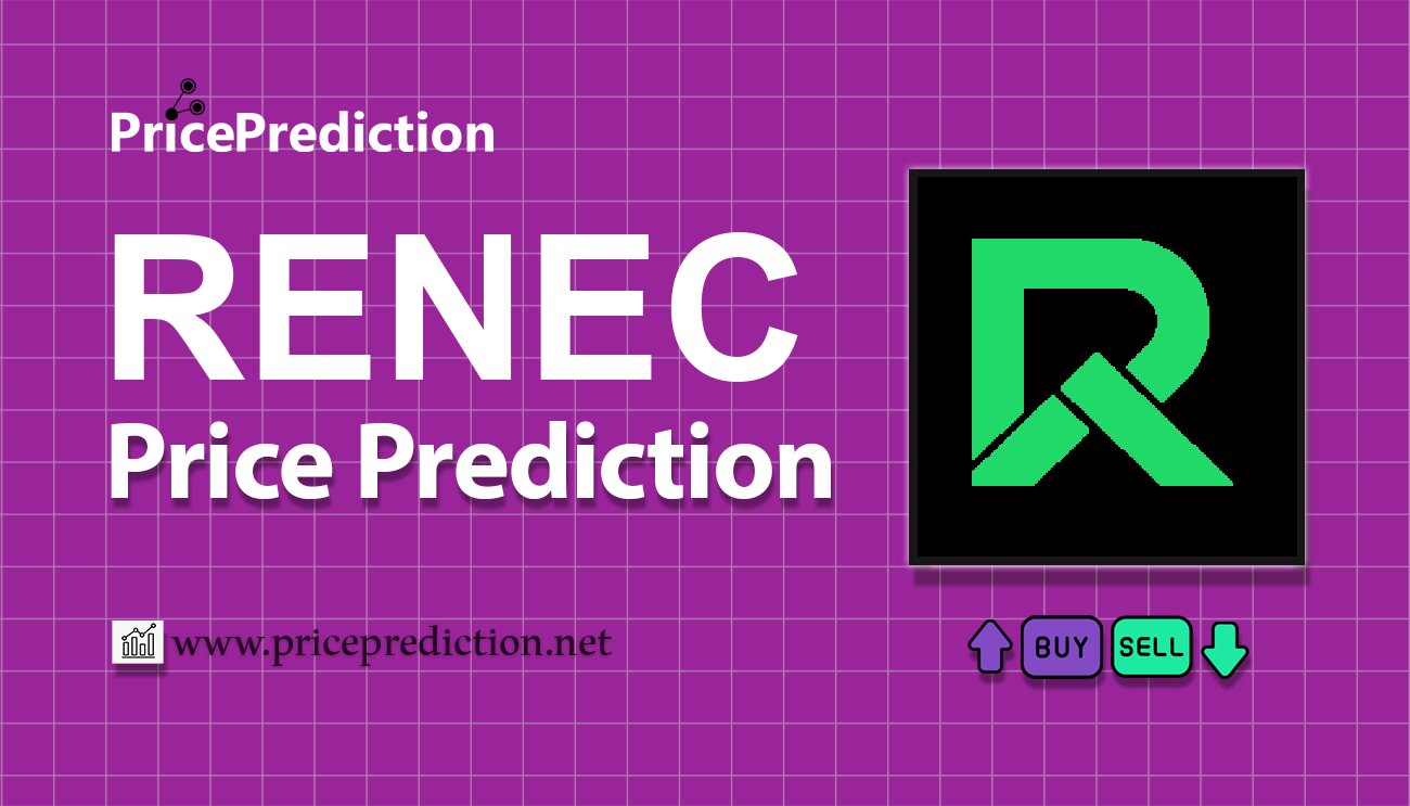 RENEC Price Prediction 2025, 2030 | RENEC Price Forecast