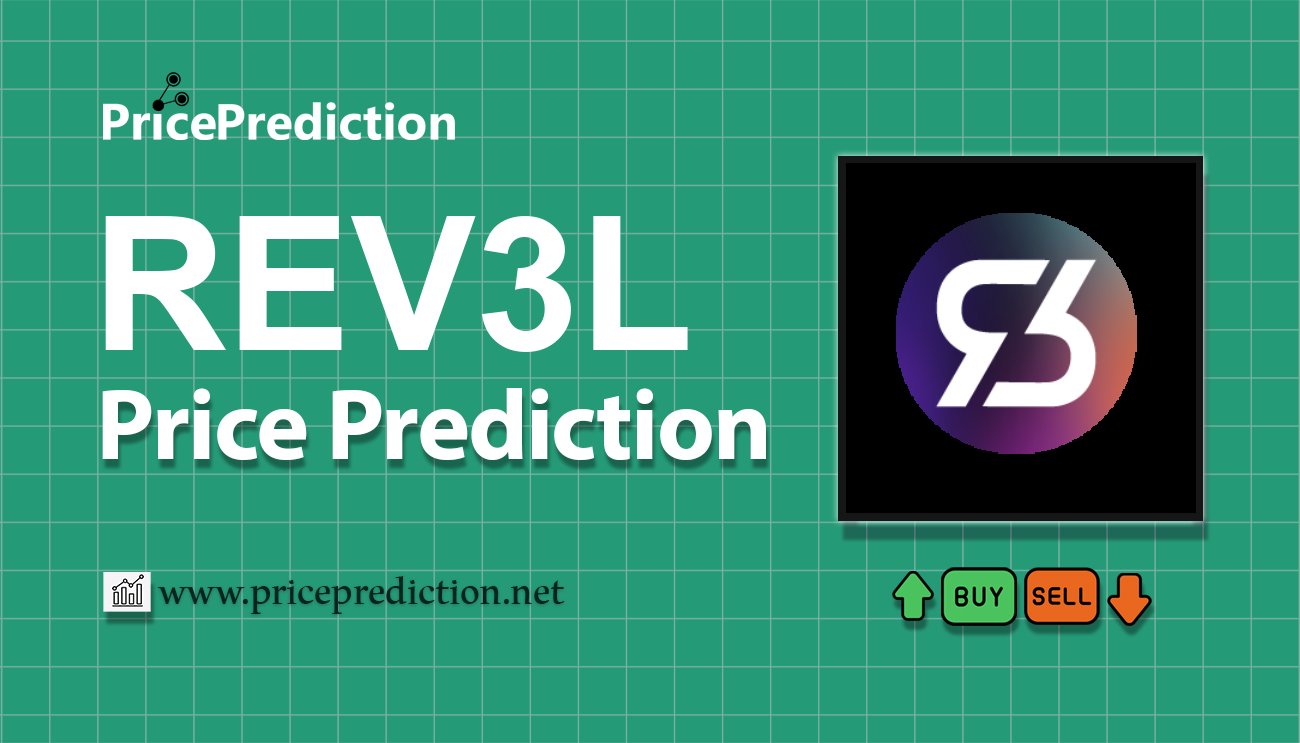 REV3AL Price Prediction 2025, 2030 | REV3L Price Forecast