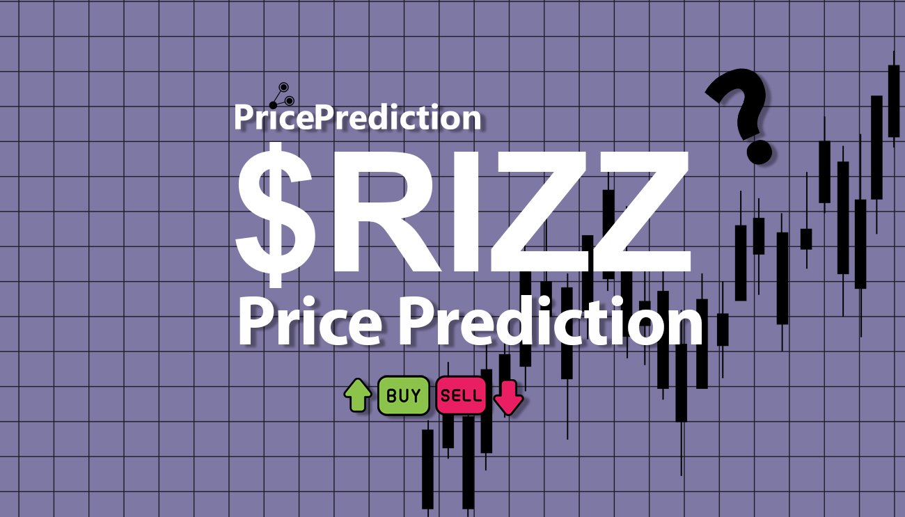Rizz Token Price Prediction 2025, 2030 | $RIZZ Price Forecast