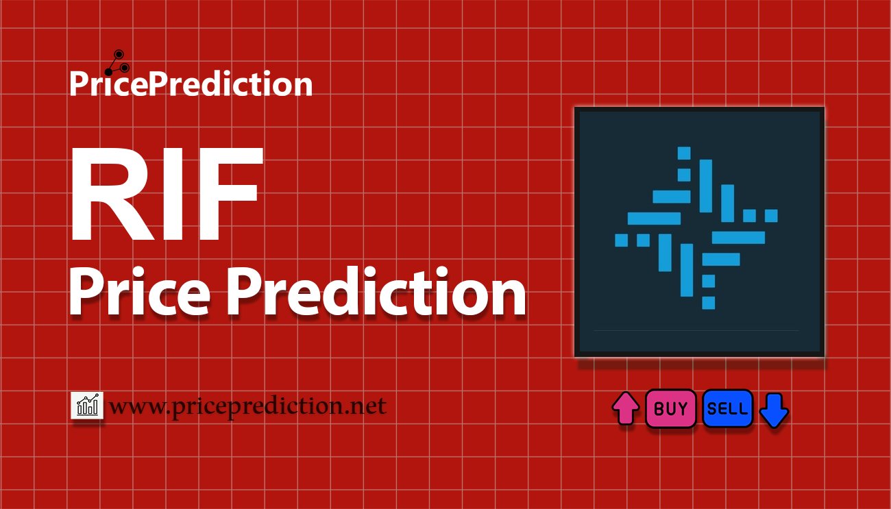 Rootstock Infrastructure Framework Price Prediction 2025, 2030 | RIF Price Forecast