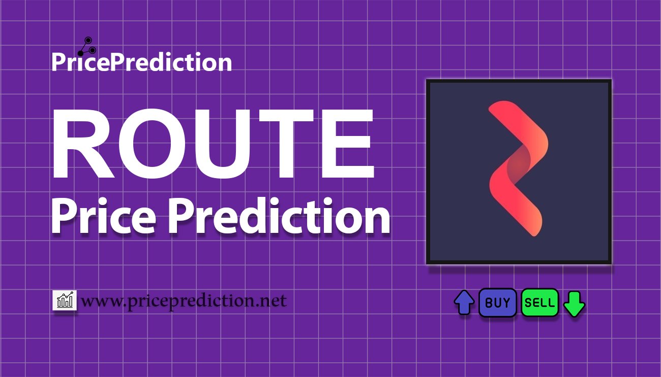 Router Protocol (New) Price Prediction 2025, 2030 | ROUTE Price Forecast
