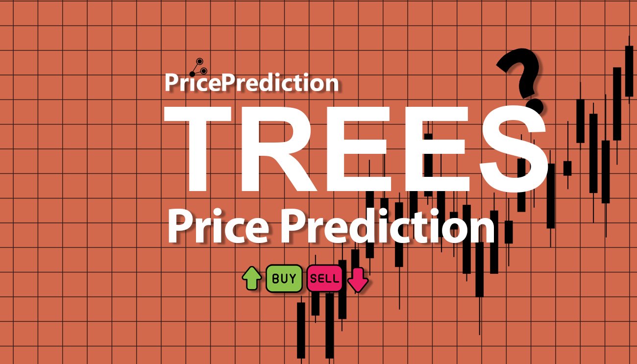 Pronostico Precio SAFETREES (TREES) 2025, 2030 | Cotizacion SAFETREES