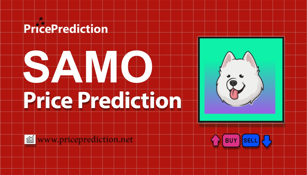 Previsão samoydecoin  Para 2025, 2030 | SAMO Criptomoeda Previsão