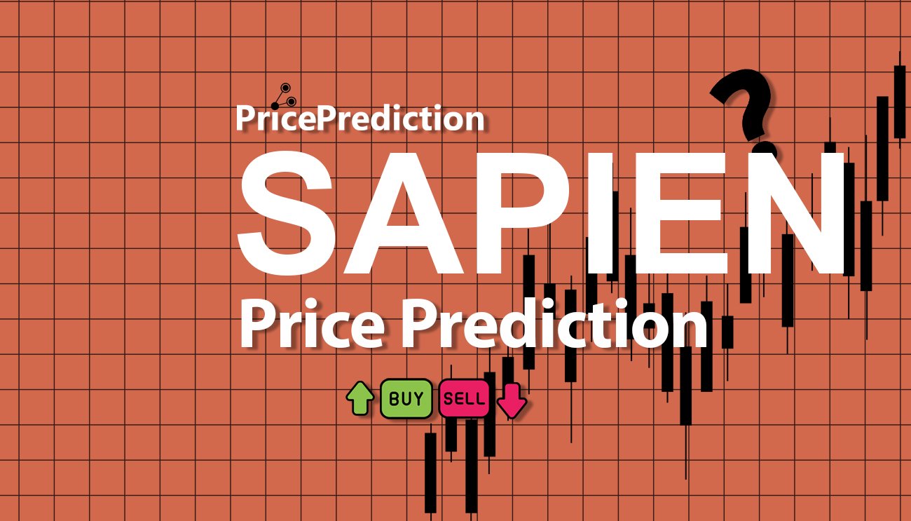 Sapien Price Prediction 2025, 2030 | SAPIEN Price Forecast