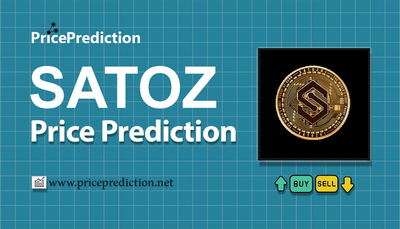 Satozhi Fiyat Tahmini 2025, 2030 | SATOZ Fiyat Tahmini