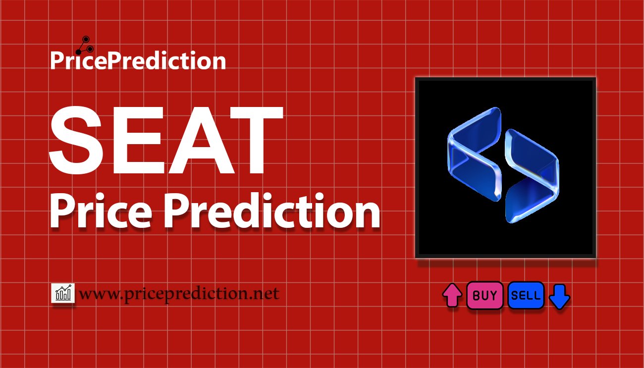 Seamans Token Price Prediction 2025, 2030 | SEAT Price Forecast