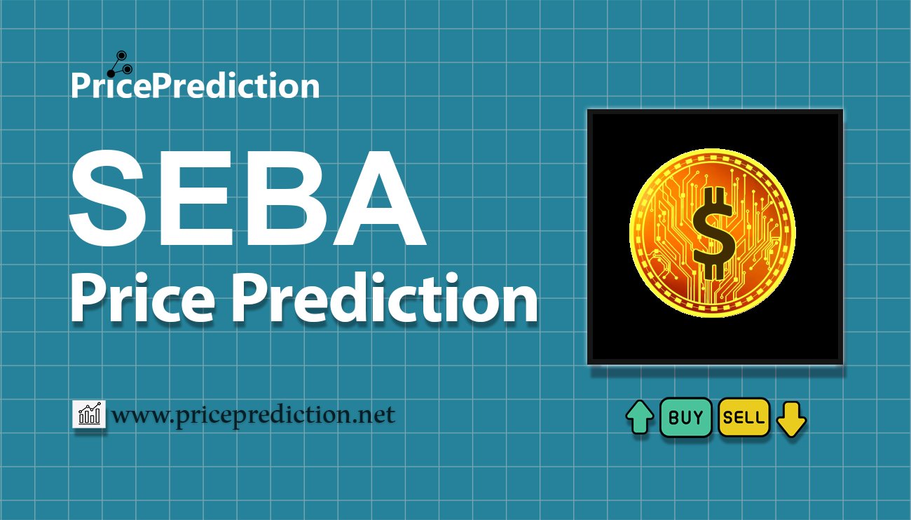 Pronostico Precio Seba (SEBA) 2025, 2030 | Cotizacion Seba