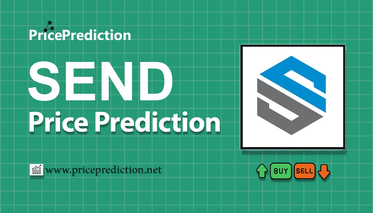 Send Token Price Prediction 2025, 2030 | SEND Price Forecast