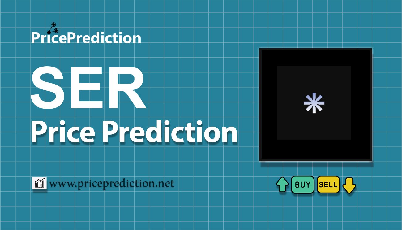 Pronostico Precio Ser Token (SER) 2025, 2030 | Cotizacion Ser Token
