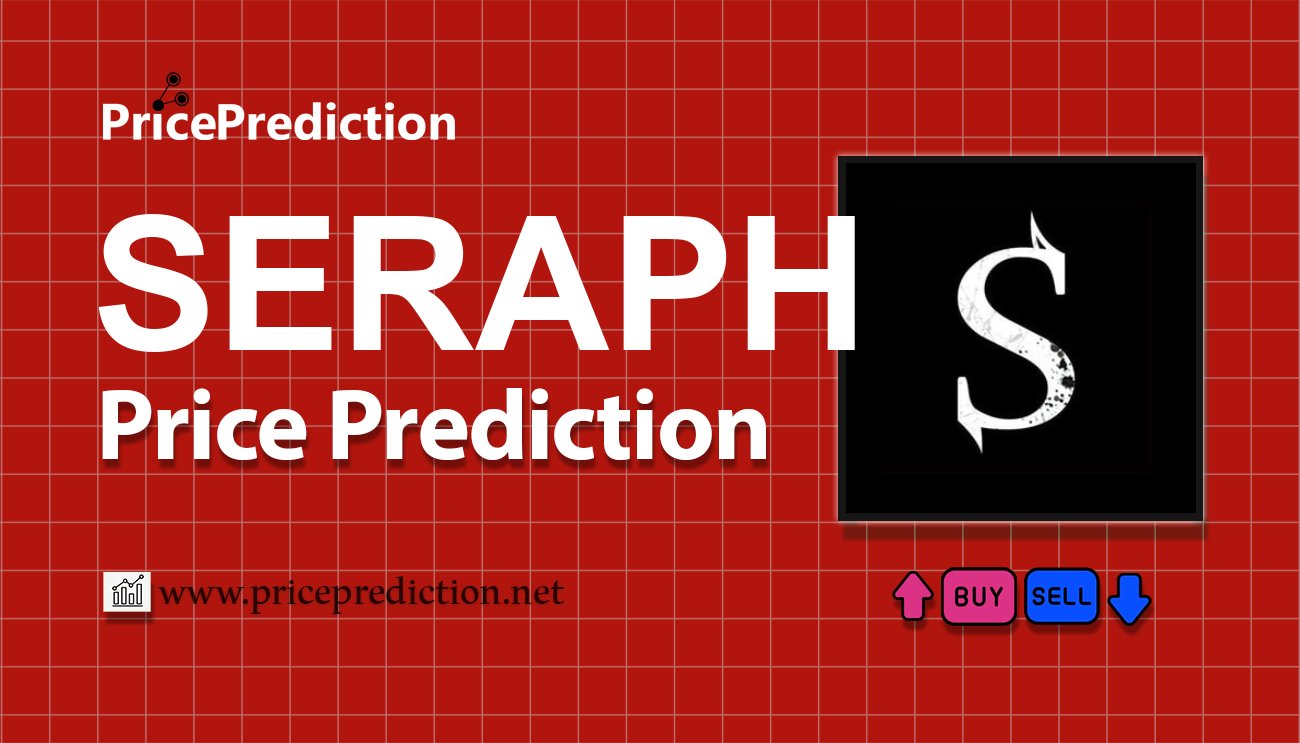 Seraph Fiyat Tahmini 2025, 2030 | SERAPH Fiyat Tahmini