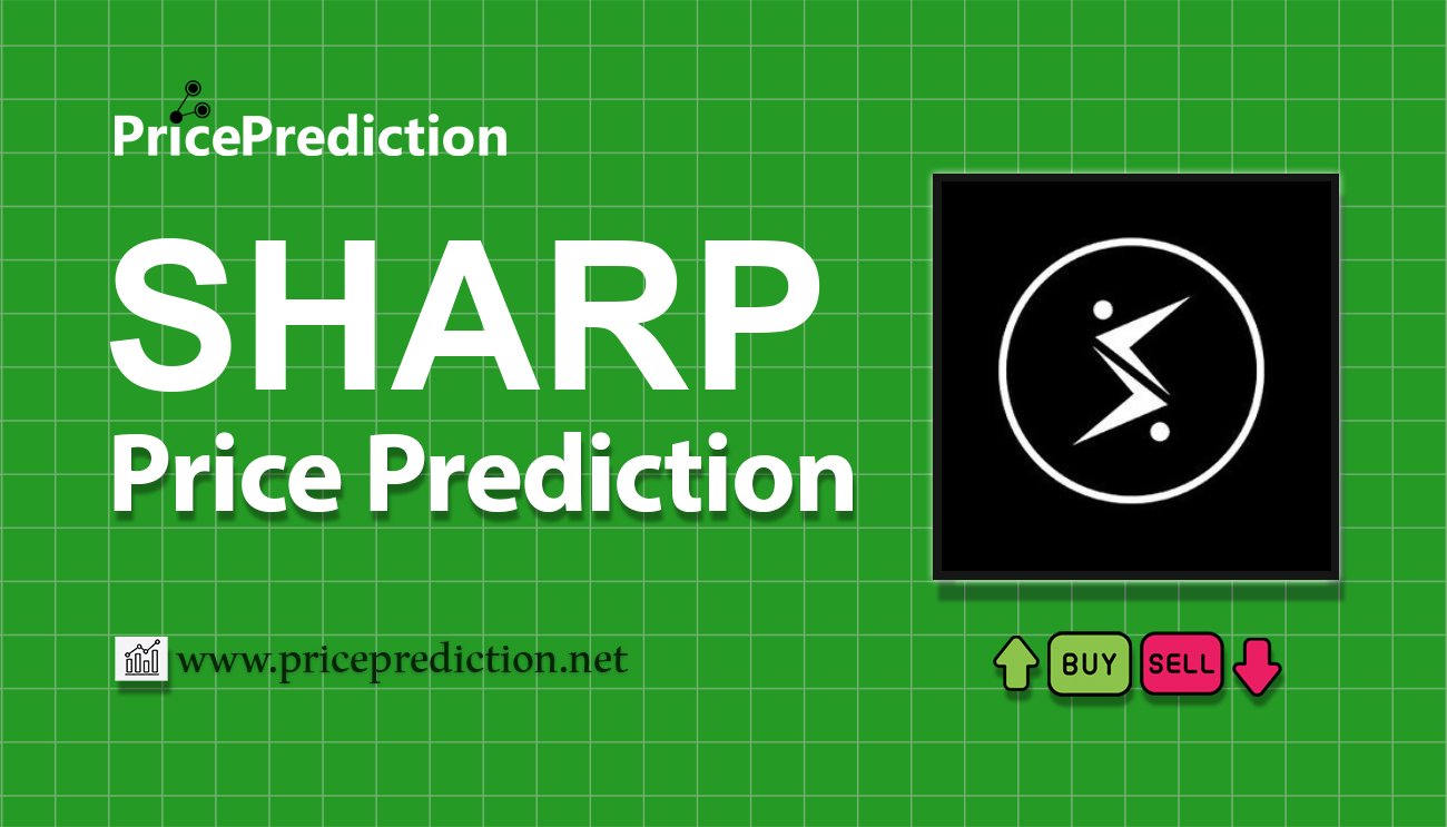 Sharp Price Prediction 2025, 2030 | SHARP Price Forecast