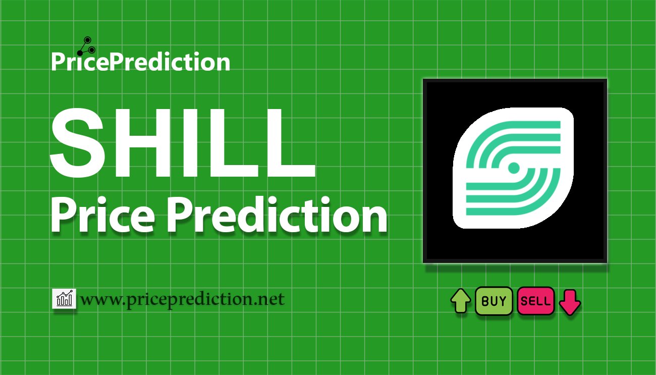 SHILL Token Price Prediction 2025, 2030 | SHILL Price Forecast