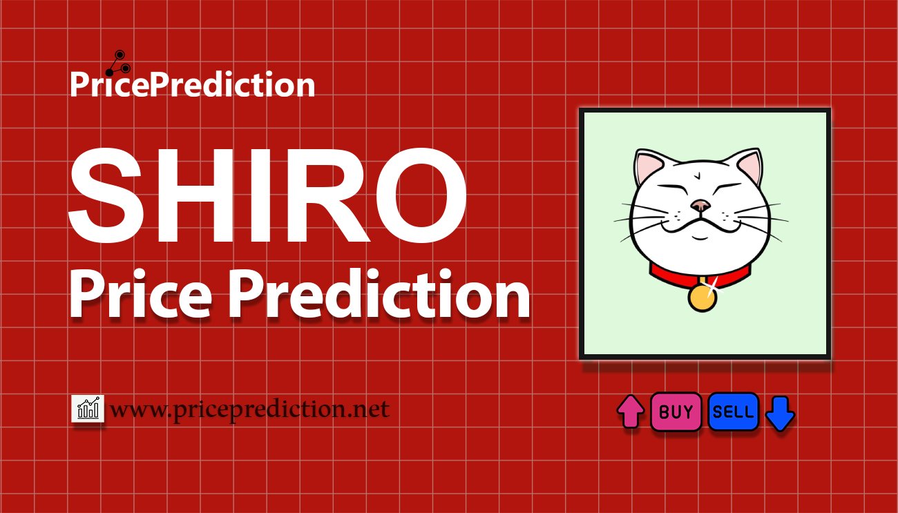 Previsão Shiro Pet  Para 2025, 2030 | SHIRO Criptomoeda Previsão