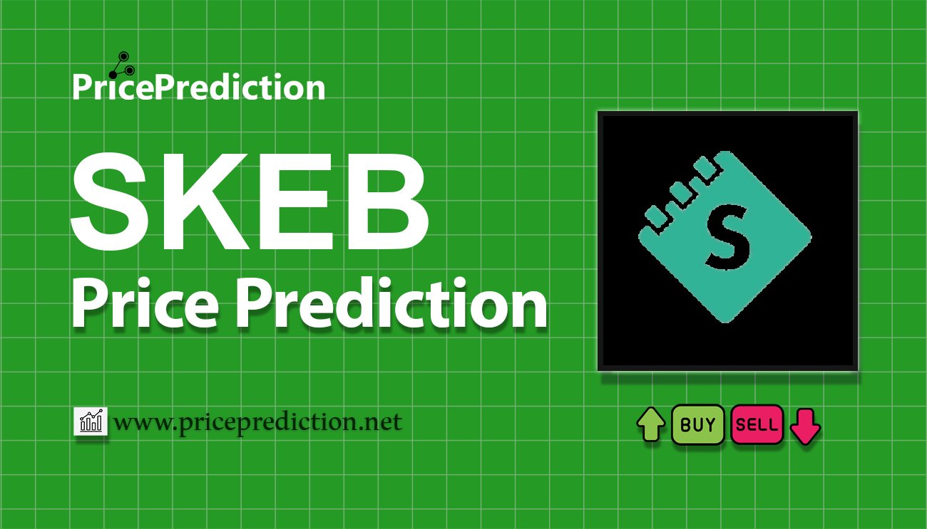 Skeb Coin Price Prediction 2025, 2030 | SKEB Price Forecast