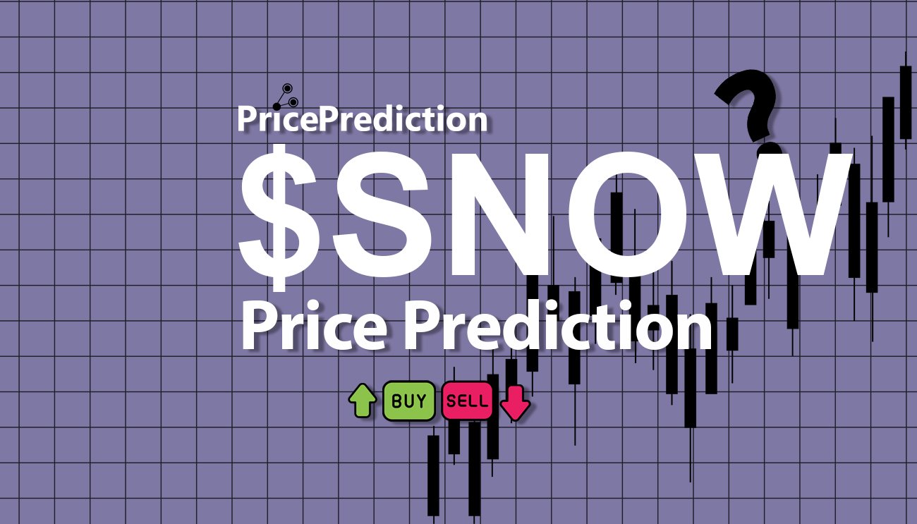 Snow Fiyat Tahmini 2025, 2030 | $SNOW Fiyat Tahmini