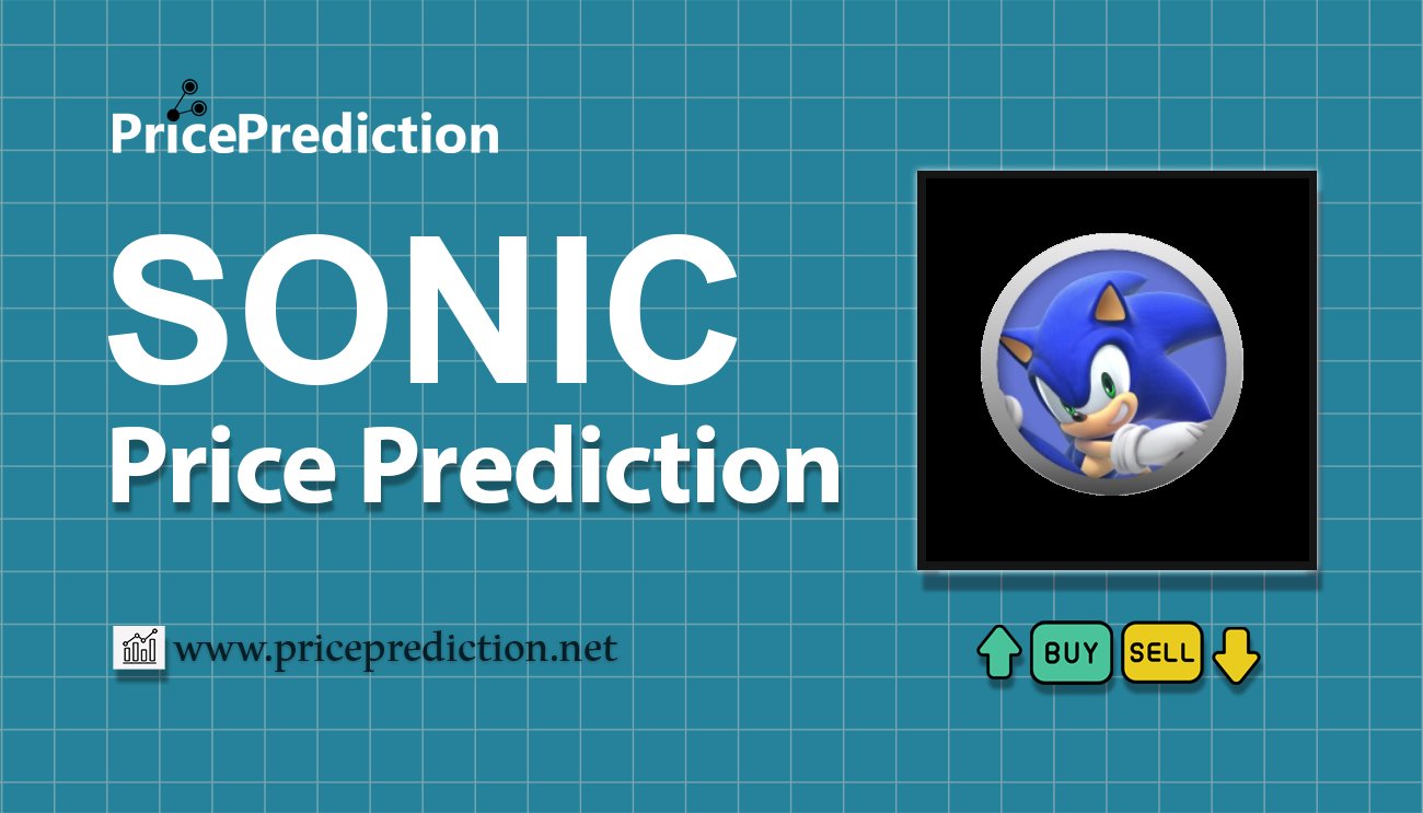 Sonic Fiyat Tahmini 2025, 2030 | SONIC Fiyat Tahmini