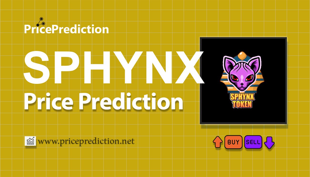 Previsão Sphynx Labs  Para 2025, 2030 | SPHYNX Criptomoeda Previsão