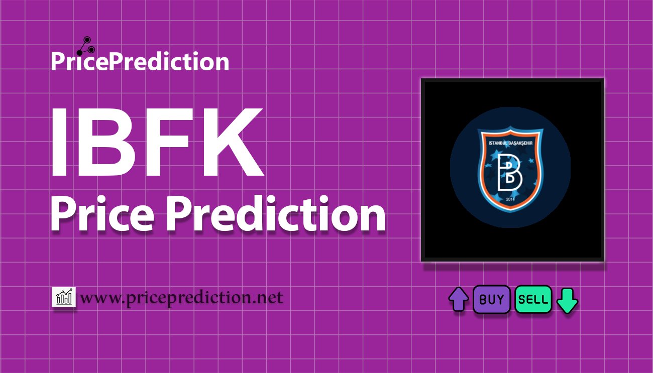 İstanbul Başakşehir Fan Token Koers Verwachting 2025, 2030 | IBFK Koers Verwachting