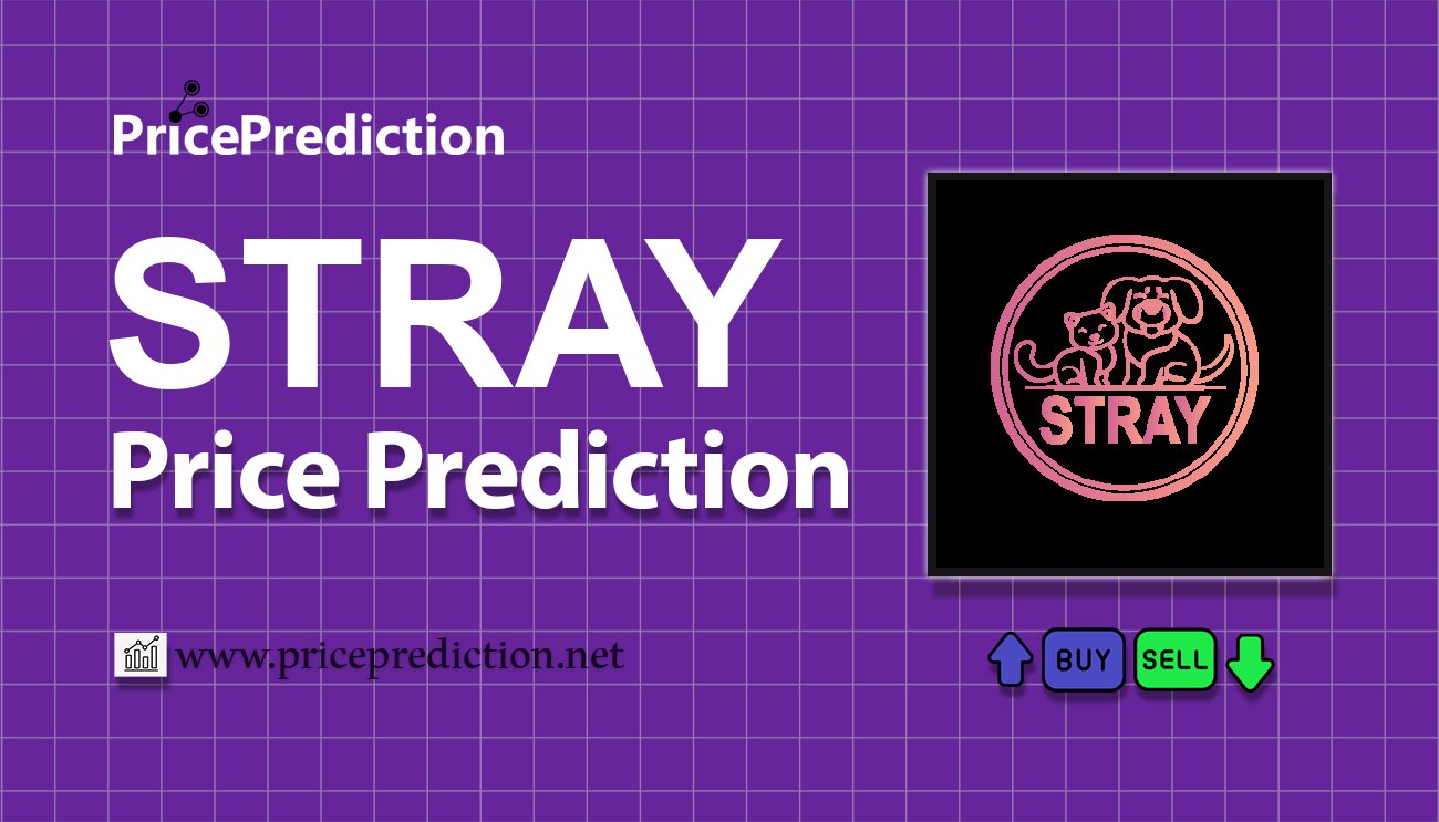 Previsão STRAY  Para 2025, 2030 | STRAY Criptomoeda Previsão