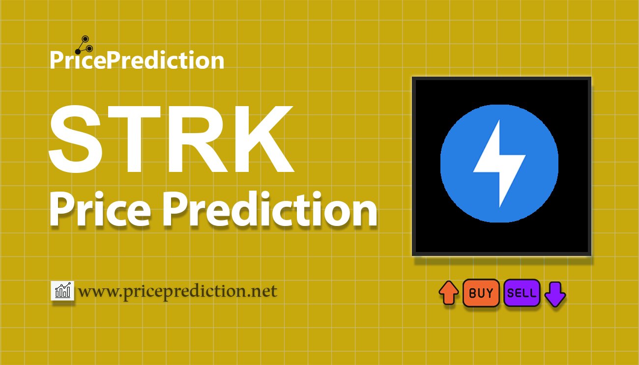 Strike Price Prediction 2025, 2030 | STRK Price Forecast