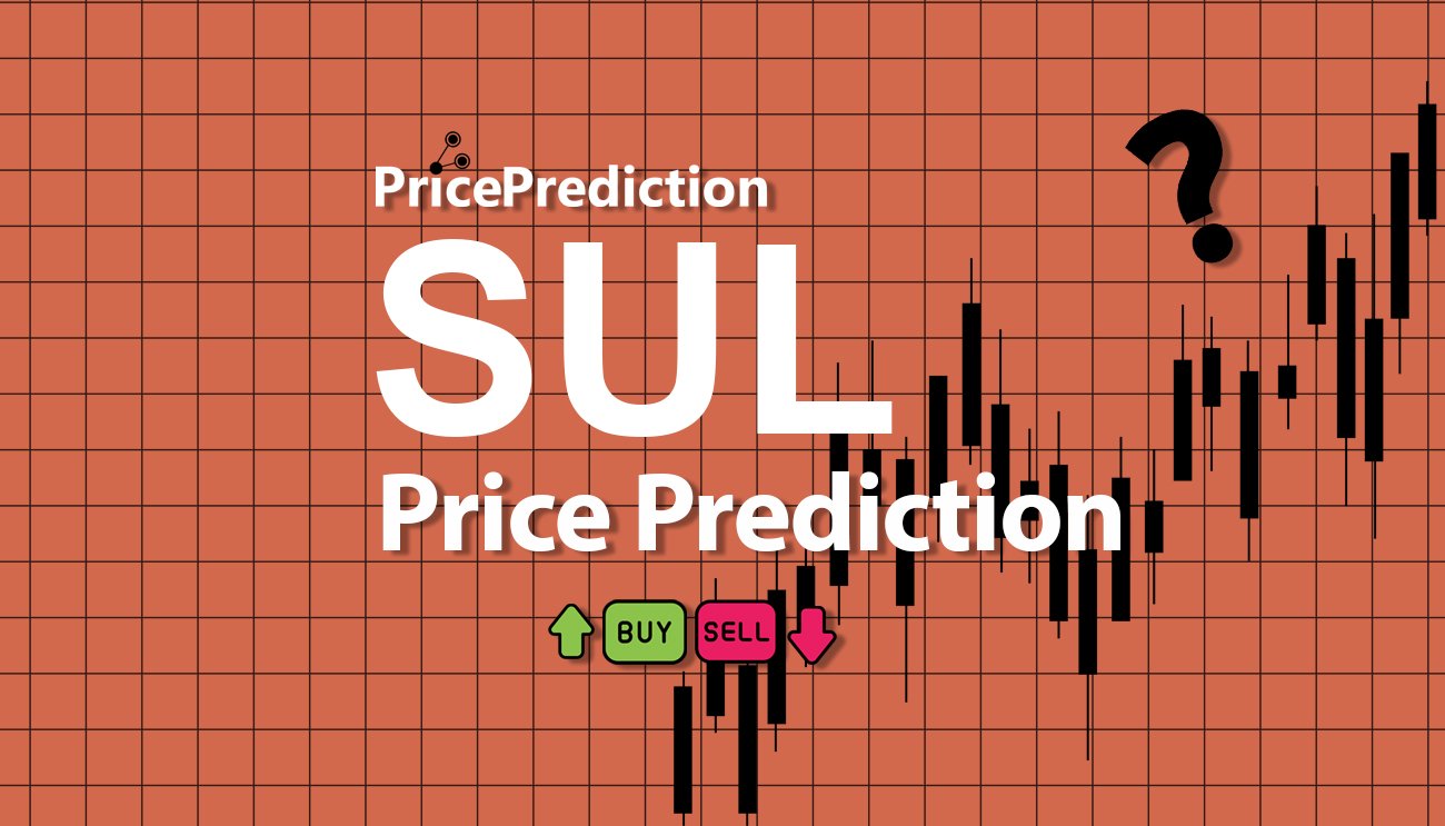Pronostico Precio Sulaana (SUL) 2025, 2030 | Cotizacion Sulaana