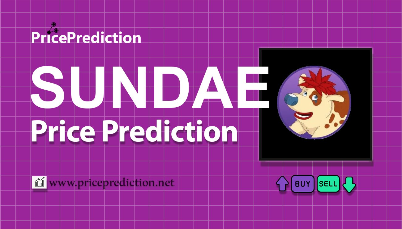 SundaeSwap Fiyat Tahmini 2025, 2030 | SUNDAE Fiyat Tahmini