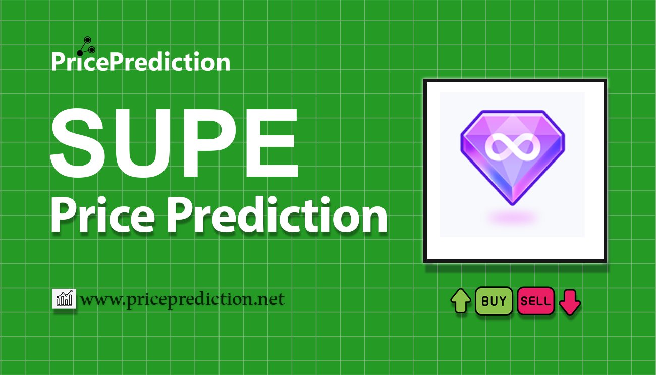 SUPE Price Prediction 2025, 2030 | SUPE Price Forecast