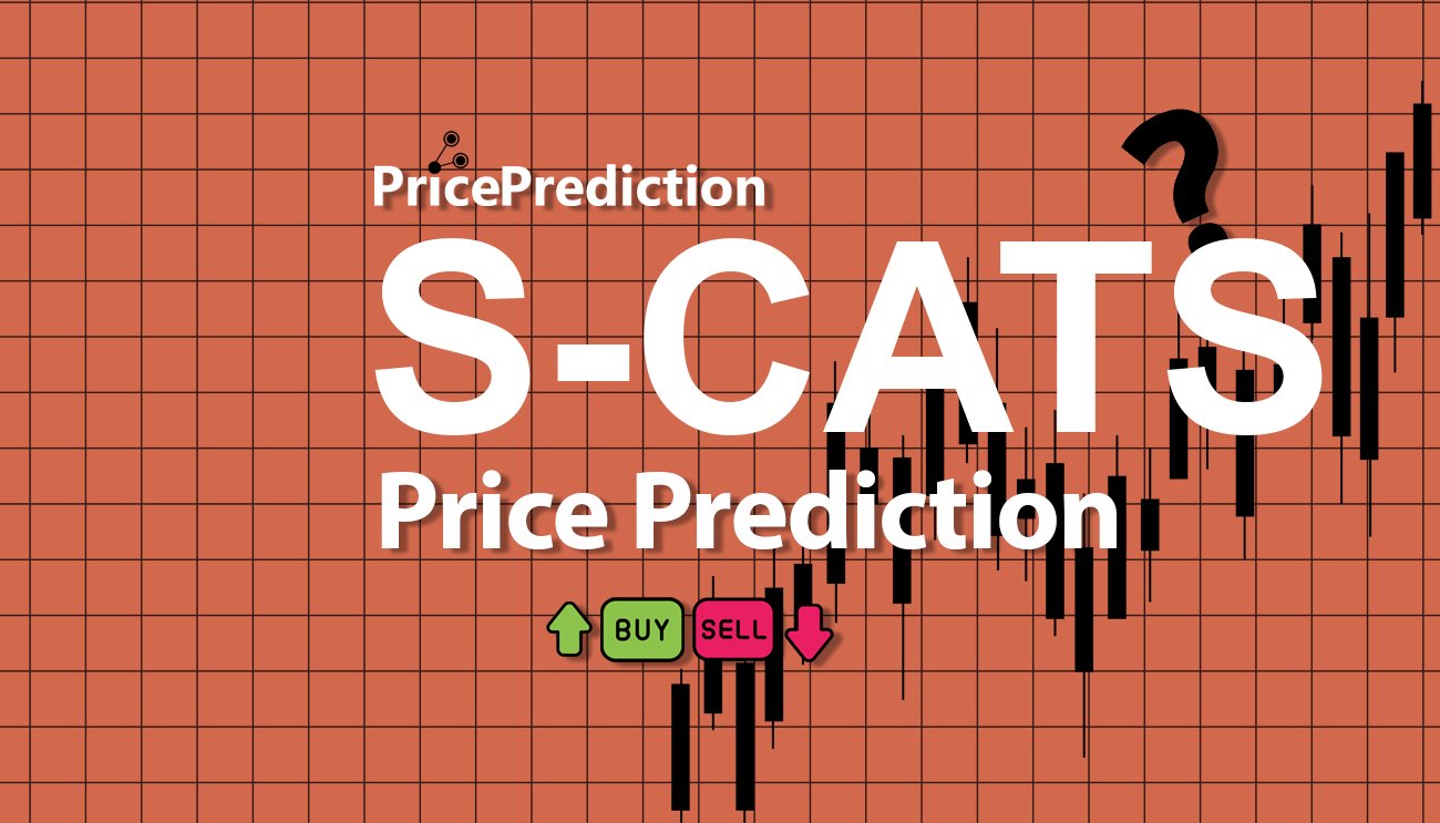 Previsão SUPERCATS  Para 2025, 2030 | S-CATS Criptomoeda Previsão