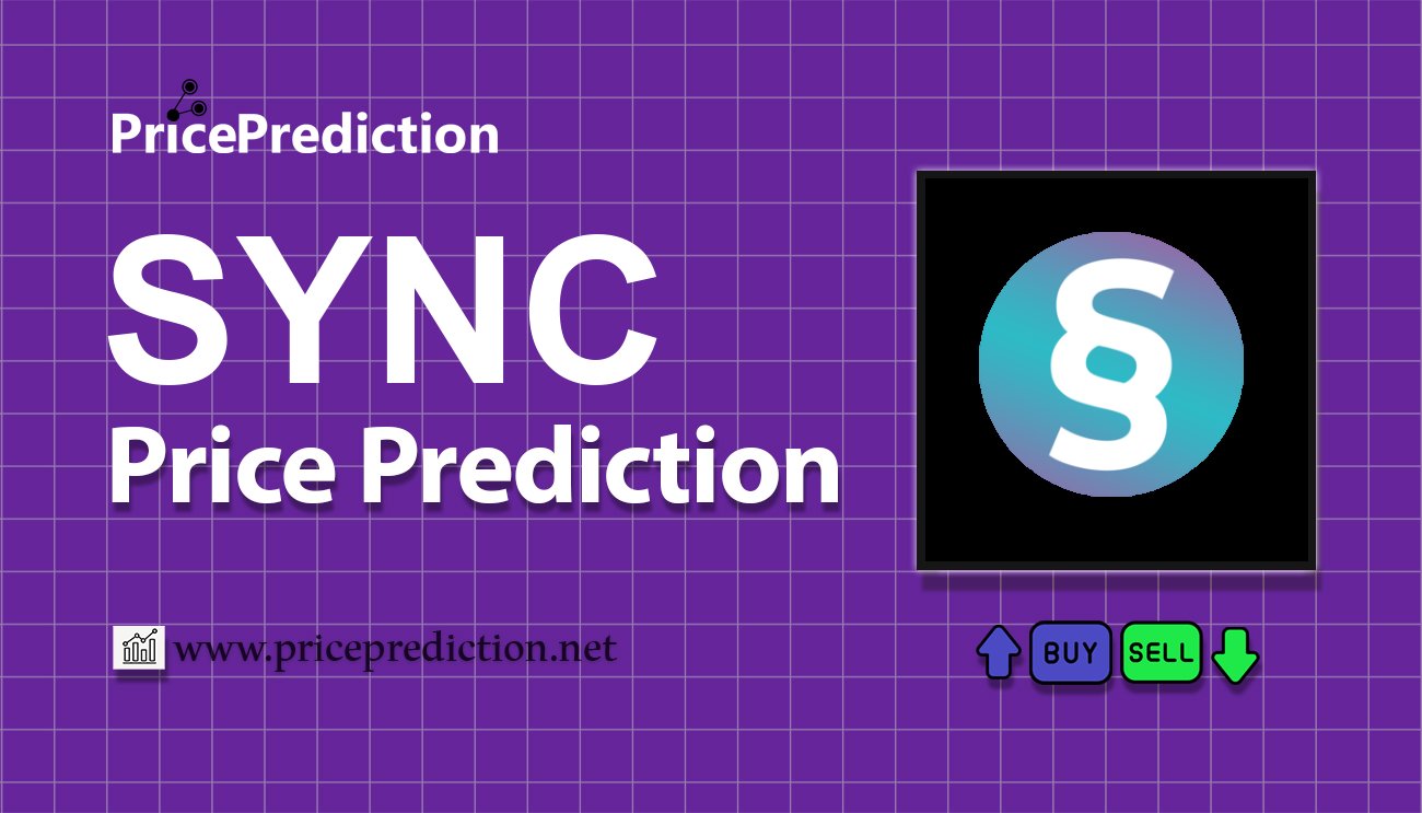 Syncus Price Prediction 2025, 2030 | SYNC Price Forecast