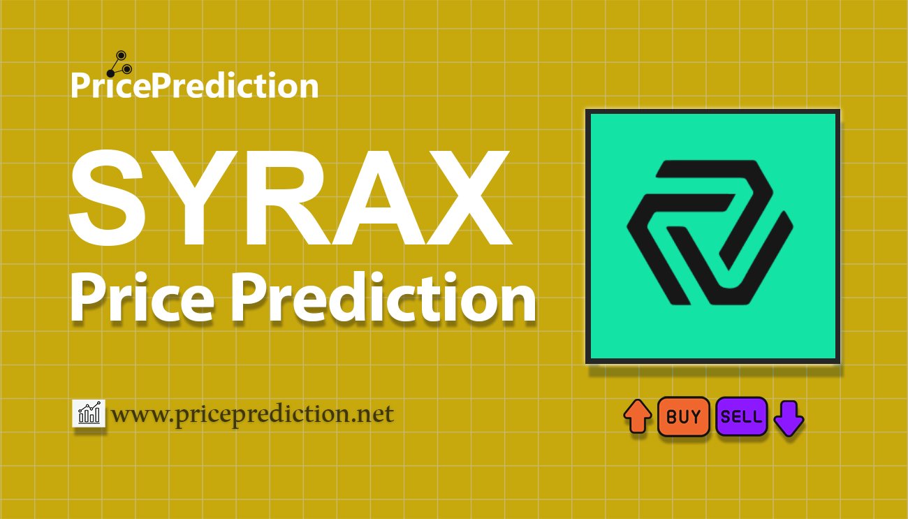 Syrax AI Price Prediction 2025, 2030 | SYRAX Price Forecast