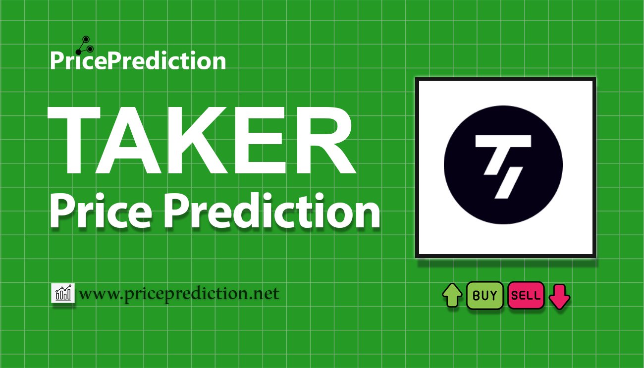 Taker Koers Verwachting 2025, 2030 | TAKER Koers Verwachting