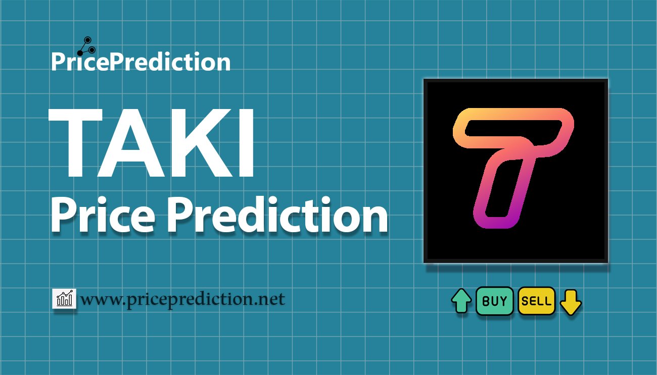 Previsioni TAKI Valore 2025, 2030 | Prezzo TAKI Previsioni