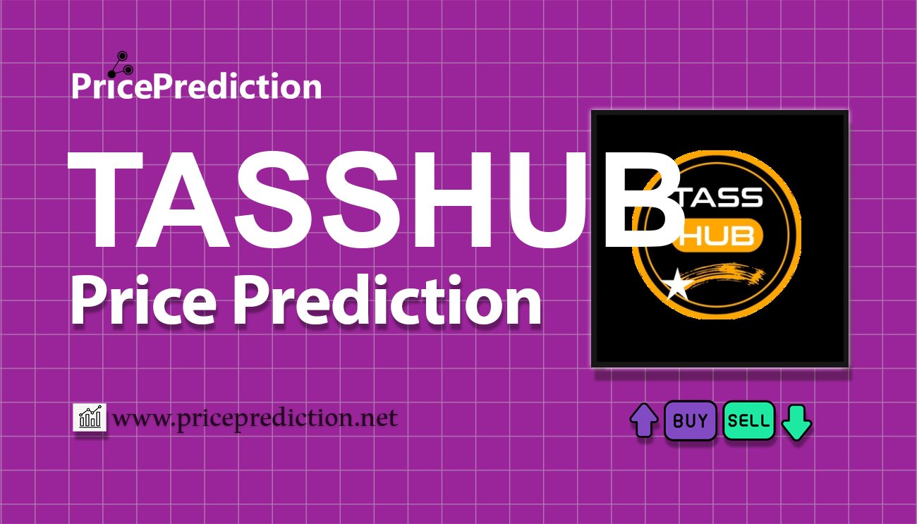 TASSHUB Price Prediction 2025, 2030 | TASSHUB Price Forecast