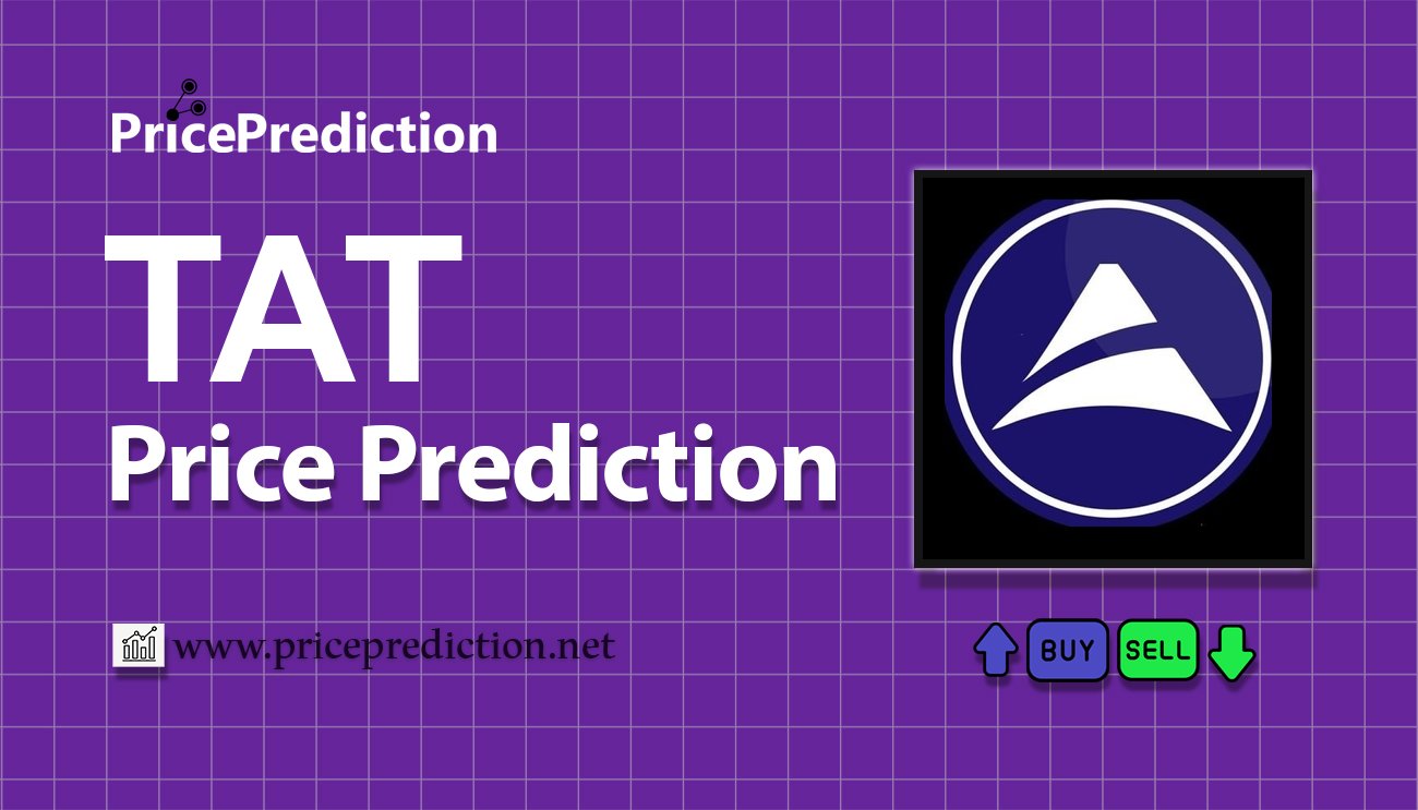 Previsioni Tatcoin Valore 2025, 2030 | Prezzo TAT Previsioni