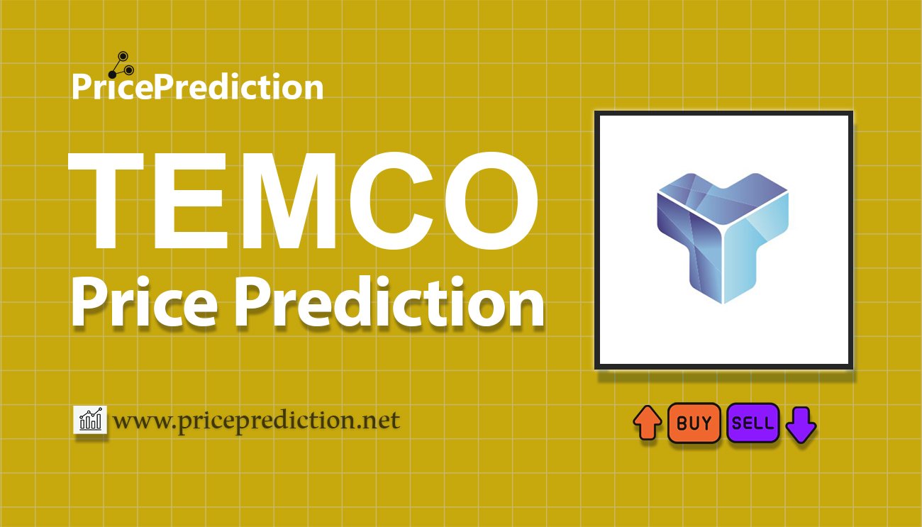 TEMCO Price Prediction 2025, 2030 | TEMCO Price Forecast