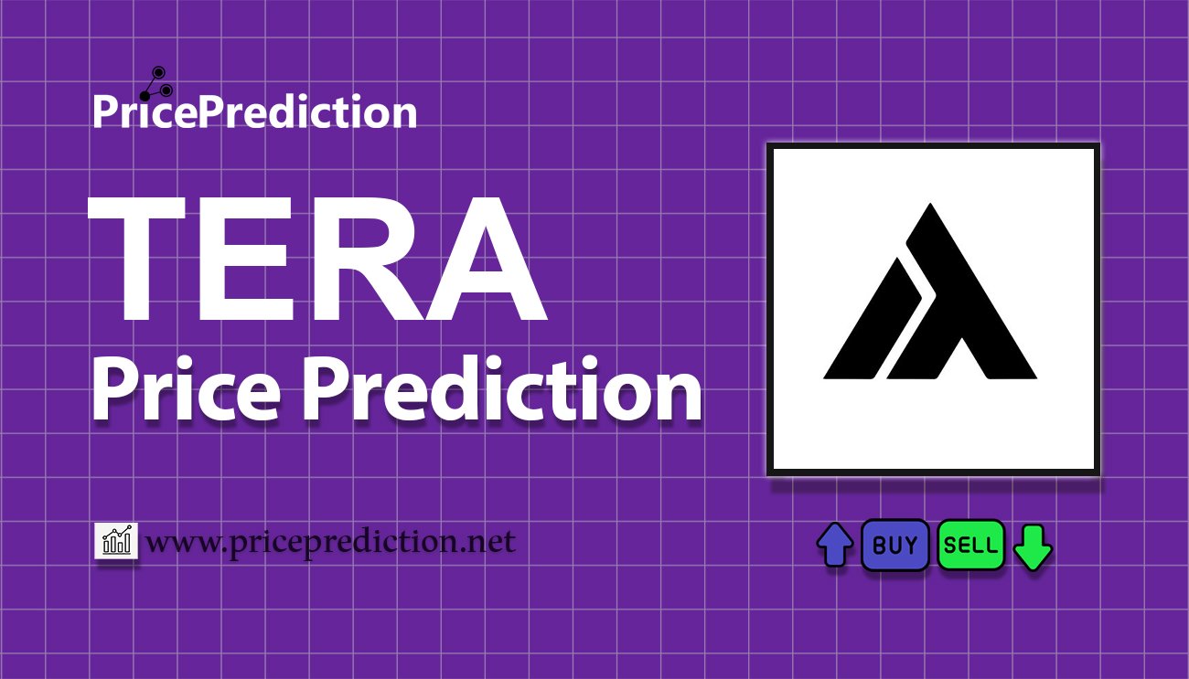 Previsioni TERA Valore 2025, 2030 | Prezzo TERA Previsioni