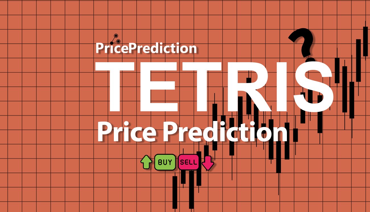 Tetris Price Prediction 2025, 2030 | TETRIS Price Forecast