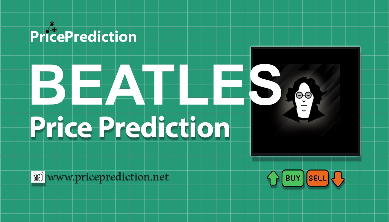 Previsão The Beatles Token Official  Para 2025, 2030 | BEATLES Criptomoeda Previsão