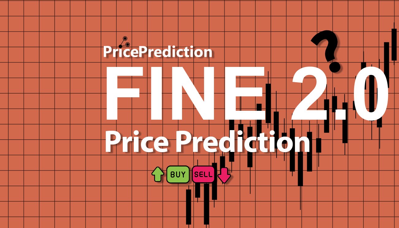 Previsão THIS IS FINE 2.0  Para 2025, 2030 | FINE 2.0 Criptomoeda Previsão
